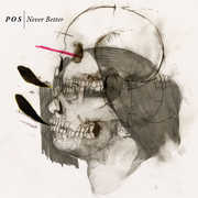 Never Better [Explicit Content] , P.O.S