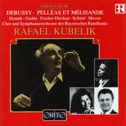 Pelleas Et Melisande , Rafael Kubelik