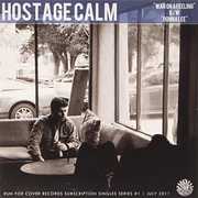 War on a Feeling , Hostage Calm
