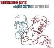Thelonious Monk Quartet With John Coltrane At Carnegie Hall , Thelonious Monk