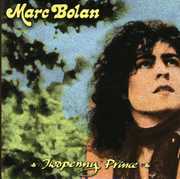 Twopenny Prince , Marc Bolan