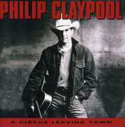 Circus Leaving Town , Philip Claypool
