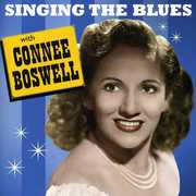 Singing the Blues with Connee Boswell , Connee Boswell