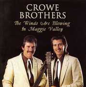 Winds Are Blowing in Maggi , Crowe Brothers