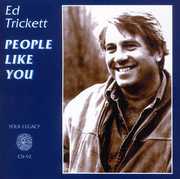 People Like You , Ed Trickett