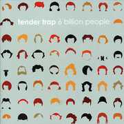6 Billion People , Tender Trap