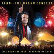 The Dream Concert: Live From The Great Pyramids Of Egypt , Yanni