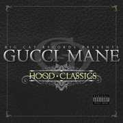 Hood Classics [Explicit Content] , Gucci Mane