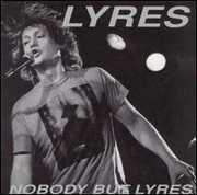 Nobody But Lyres , Lyres