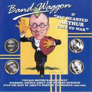 Band Waggon: Big Hearted Arthur Goes To War , Arthur Askey