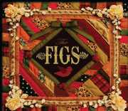 Figs , The Figs
