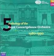 Anthology Live 1980-90 , Royal Concertgebouw Orchestra