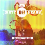 Cabin By the Sea , Dirty Heads