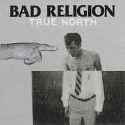 True North , Bad Religion