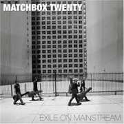 Exile on Mainstream [Import] , Matchbox Twenty