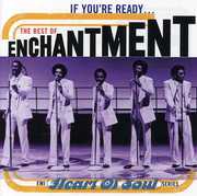 If You're Ready: Best of , Enchantment