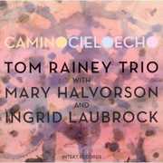Camino Cielo Echo , Tom Rainey