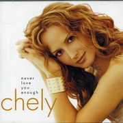 Never Love You Enough , Chely Wright