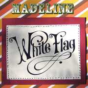 White Flag , Madeline