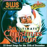 Ultimate Christmas Album Vol.1: 3 WS 94.5 FM Pittsburgh , Various Artists
