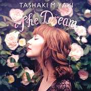 Dream , Tashaki Miyaki