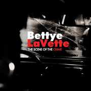 The Scene Of The Crime , Bettye LaVette