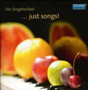 Just Songs , Die Singphoniker