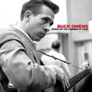 Down on the Corner of Love , Buck Owens