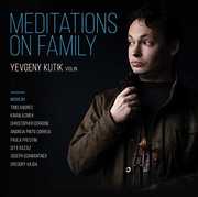 Meditations on Family , Yevgeny Kutik