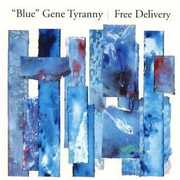 Free Delivery , "Blue" Gene Tyranny