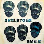 Smile , The Skeletons