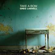 Take a Bow , Greg Laswell