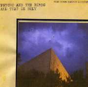 All That Is Holy , Psycho & the Birds