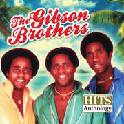 Hits Anthology , The Gibson Brothers