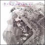 Lost Together , Blue Rodeo
