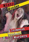 Infamous Bondage Murders , Misty Mundae