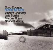 Spirit Moves , Dave Douglas