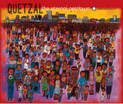 The Eternal Getdown , Quetzal