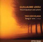 Guillaume Lekeu Trio Et Quatuor Avec Piano , Trio Hochelaga