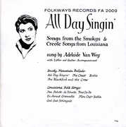 All Day Singin: Louisiana Smoky Mountain Ballads , Adelaide Van Wey