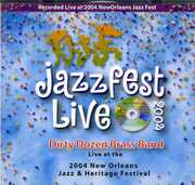 Jazz Fest 2004 , The Dirty Dozen Brass Band