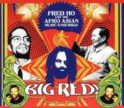 Fred Ho and The Afro Asian Music Ensemble: Big Red , Fred Ho