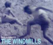 Drug Autumn , Windmills