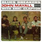 Blues Breakers with Eric Clapton , John Mayall