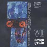 Seven Grain , Vu