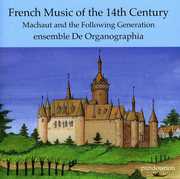 French Music of the 14th Century , Ensemble De Organographia