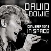 Conversations In Space , David Bowie