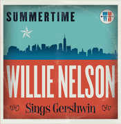 Summertime: Willie Nelson Sings Gershwin , Willie Nelson