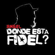 Donde Esta Fidel , Angel