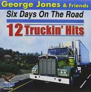 Six Days on the Road: 12 Truckin Hits , George Jones